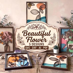 Peut inclure: Cinq pièces d'art mural en bois superposé avec des motifs floraux, présentées avec un panneau central indiquant Beautiful Flower 5 DESIGNS SVG DXF AI PDF. Les œuvres utilisent des tons de bois variés et des accents peints orange, bleu, rose et vert.