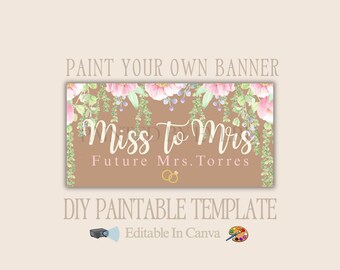 Miss to Mrs Bridal Shower Banner Template | Editable Canva Bridal Banner | Large DIY Future Mrs Sign | 30x60 Layout | Custom