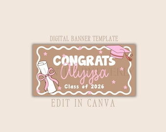 May include: A digital banner template with a brown background and white wavy border. The banner says "CONGRATS Alyssa Class of 2026" in white and pink. It includes illustrations of a graduation cap and diploma with a pink bow.