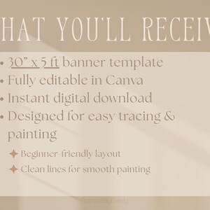 Puede incluir: Gr&aacute;fico beige con el texto "LO QUE RECIBIR&Aacute;S" en la parte superior. El texto a continuaci&oacute;n enumera una plantilla de banner de 76 cm x 152 cm, totalmente editable en Canva, una descarga digital instant&aacute;nea y dise&ntilde;ada para un f&aacute;cil trazado y pintura. Tambi&eacute;n menciona un dise&ntilde;o para principiantes y l&iacute;neas limpias.