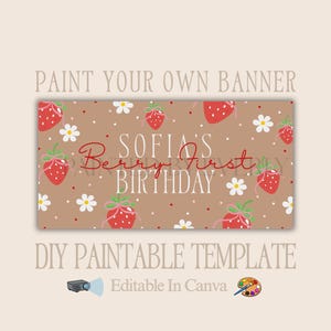 Puede incluir: Una pancarta marrón con un diseño de fresas y margaritas. La pancarta dice "Sofia's Berry First Birthday" en escritura roja. También se muestran las palabras "Paint Your Own Banner" y "DIY Printable Template".