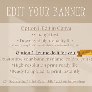 Puede incluir: Gr&aacute;fico beige con el texto "EDIT YOUR BANNER". Ofrece dos opciones: editar en Canva o personalizar el banner. El texto incluye detalles sobre c&oacute;mo cambiar el texto, descargar archivos y opciones listas para imprimir. Una cinta dorada dice "MOST POPULAR".