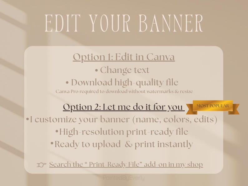 Puede incluir: Gr&aacute;fico beige con el texto "EDIT YOUR BANNER". Ofrece dos opciones: editar en Canva o personalizar el banner. El texto incluye detalles sobre c&oacute;mo cambiar el texto, descargar archivos y opciones listas para imprimir. Una cinta dorada dice "MOST POPULAR".