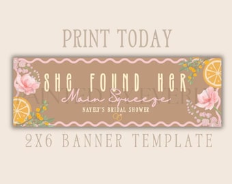 She Found Her Main Squeeze Banner (digitale download) | 2 x 6 spandoek | Bewerkbare canvasbanner | Vrijgezellenfeest | Betrokkenheid | Direct downloaden