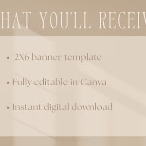 Puede incluir: Gr&aacute;fico beige con el texto &laquo;QU&Eacute; RECIBIR&Aacute;S&raquo;. El texto enumera una plantilla de banner de 2x6, totalmente editable en Canva y una descarga digital instant&aacute;nea. El fondo es de color beige claro.
