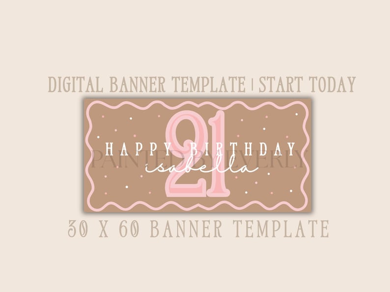 Puede incluir: Plantilla de banner digital con fondo marr&oacute;n y borde ondulado rosa. El banner presenta el n&uacute;mero "21" en rosa, las palabras "Happy Birthday Isabella" y lunares blancos. El banner mide 76 x 152 cm.