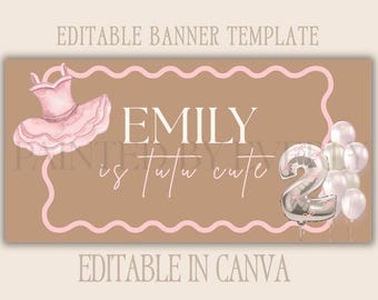Tutu Cute Birthday Banner Template | Editable Canva 2nd Birthday Girl Party Banner | Large DIY Party Banner | 30x60 Layout
