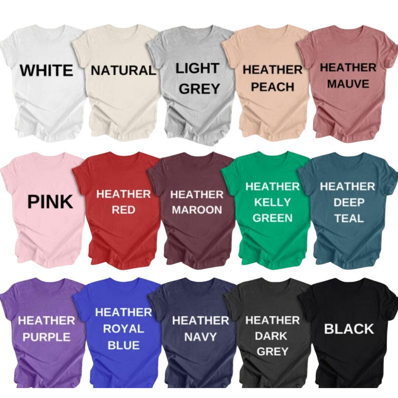 May include: A collection of t-shirts in various colors, including white, pink, red, and black. Each shirt displays its color name in bold, black text. The shirts are arranged in rows, showcasing a range of hues and shades.