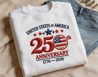 Embroidered tee shirt USA 250th Anniversary Vintage Patriotic Anniversary Gift Unisex Sweatshirt Hoodie