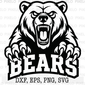 Puede incluir: Ilustración en blanco y negro de un oso rugiendo, mostrando sus dientes. La palabra "BEARS" se muestra en letras blancas y en negrita debajo. También incluye el texto "DXF, EPS, PNG, SVG".