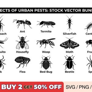 Könnte beinhalten: Schwarz-weiße Vektorillustrationen verschiedener Insekten, darunter Kakerlake, Ameise, Termite, Silberfisch, Tausendfüßler, Mücke, Stubenfliege, Wespe, Motte, Fruchtfliege, Zecke, Floh, Bettwanze, Käfer und Spinne. Text: "INSECTS OF URBAN PESTS: STOCK VECTOR BUNDLE" und "BUY 2 GET 50% OFF".
