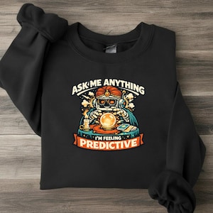 Sweatshirt mit Roboter-Wahrsager-Motiv, Unisex, „Frag mich alles“-Aufdruck, KI-gestützter Hellseher-Rundhalsausschnitt, lustiges Technik-Geschenk für Programmierer und Datenwissenschaftler
