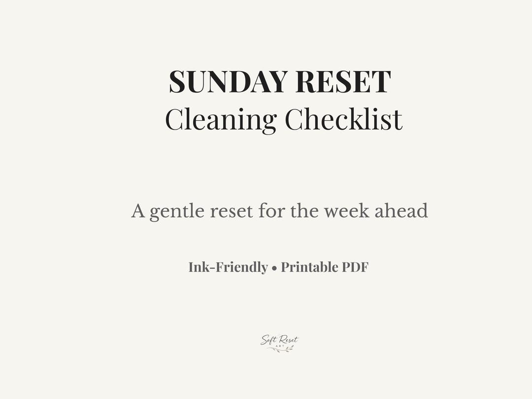 Sunday Reset Clean Checklist.pdf Sunday Reset Cleaning Checklist | Bare Minimum Weekly Reset | Gentle ...