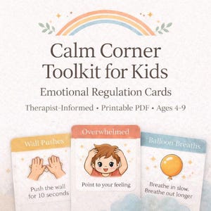 Op de afbeelding: Een afdrukbare PDF getiteld "Calm Corner Toolkit for Kids" met "Emotional Regulation Cards". De afbeelding toont drie kaarten: "Wall Pushes", "Overwhelmed" en "Balloon Breaths". De kaarten zijn ontworpen voor kinderen van 4-9 jaar.