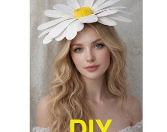 Tutorial DIY de Tiara de Margaridas, Molde em PDF para Coroa de Flores Gigante, Acessório de Cabeça Floral para Festivais, Chapéu de Flores de Espuma, Adereço para Fotos de Cosplay