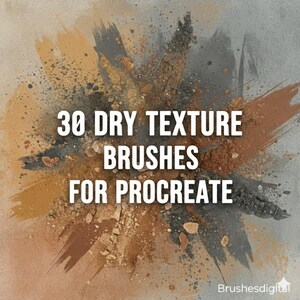 30 Dry Texture Brushes for Procreate,Organic brushes,Matte art,Texture brushes,Natural brushes,Artistic brushes set, Sketch paint,art tools