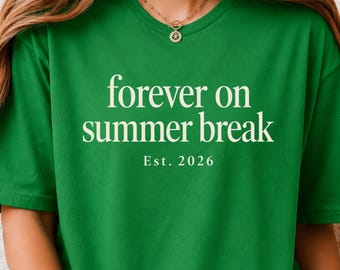 Forever On Summer Break Est 2026 Retirement Teacher T-Shirt, Retired Teacher Gift, Teacher Retirement Graphic Tee