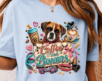 Coffee Lover Tee T-Shirt, Coffee and Boxer Dog Lover Gift, Funny Boxer Parent Gift, Dog Owner Coffee Graphic Tee