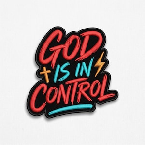 God Is In Control Embroidered Patch Christian Faith Iron On/Sew On Jacket Backpack Hat