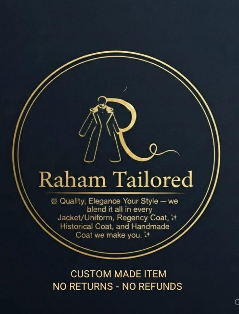 May include: A navy blue graphic with a gold circular logo. The logo features a stylized coat silhouette and the text "Raham Tailored." Additional text includes "Quality, Elegance Your Style" and "Custom Made Item."