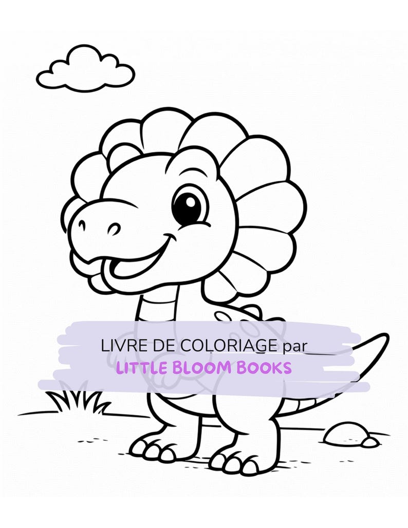 May include: Black and white line art illustration of a cartoon dinosaur with a smiling face, a cloud, and grass. The text "LIVRE DE COLORIAGE par LITTLE BLOOM BOOKS" is across the image.