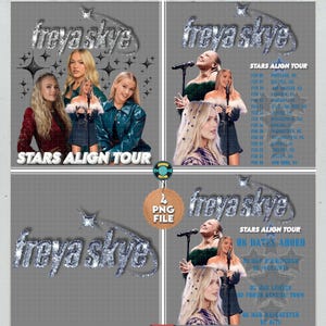 Peut inclure: Graphique numérique avec le texte "freya skye" en argent scintillant et des images d'une chanteuse. Le graphique comprend les dates de la tournée et le texte "STARS ALIGN TOUR". Les mots "300 DPI PNG FILE" et "TRANSPARENT BACKGROUND" sont également visibles.