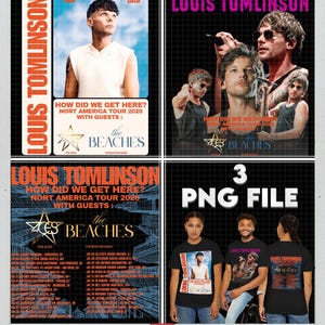 Op de afbeelding: Een digitale PNG-bestand met verschillende ontwerpen gerelateerd aan de Louis Tomlinson "How Did We Get Here?" North America Tour 2026. Bevat tourposters, graphics en afbeeldingen van de artiest en de band "The Beaches". Ook afbeeldingen van mensen die tour-T-shirts dragen.