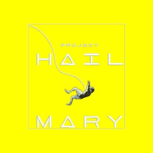 May include: A vibrant yellow square graphic featuring the text "PROJECT HAIL MARY" in white, outlined letters. A figure in a spacesuit is shown falling from a white line. The design is minimalist and visually arresting.