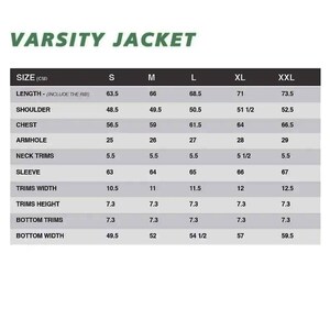 May include: A size chart for a varsity jacket, with measurements in centimeters. The chart includes sizes S, M, L, XL, and XXL, detailing length, shoulder width, chest, armhole, neck trims, sleeve length, trims width, trims height, bottom trims, and bottom width.