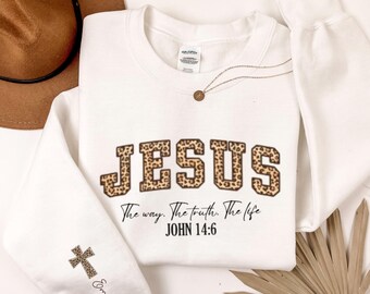 Custom Christian Jesus Sweatshirt, Leopard Print Bible Verse Shirt, Trendy Faith Apparel Gift, Jesus Loves You, The Way The Truth The Life