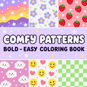 Könnte beinhalten: Ein Malbuch-Cover mit dem Titel COMFY PATTERNS BOLD - EASY COLORING BOOK. Das Design zeigt ein Raster aus Mustern, darunter Regenbogenwellen mit Sternen, lila Blumen, rote Erdbeeren mit Herzen, lächelnde Wolken, gelbe Smileys und grüne Karos.