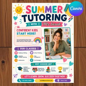 May include: A colorful flyer promoting summer tutoring services. The design features the text "SUMMER TUTORING" with "Ms. Sarah" and a photo of a smiling woman. Additional text includes "CONFIDENT KIDS START HERE!" and details about classes and benefits.