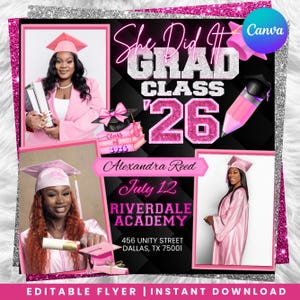 May include: A pink and black graduation announcement with the text "She Did It Grad Class '26". The announcement includes photos of a graduate in a pink cap and gown, along with the name Alexandra Reed and the date July 12.