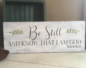 Be Still and Know wood sign, Bible verse sign, farmhouse, faith inspirational, primitive home