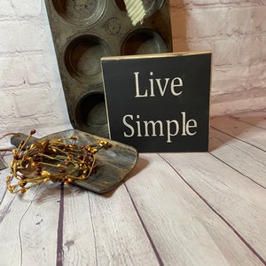 Live Simple Primitive sign, primitive decor, prim decorating, primitives, colonial, farmhouse, country, rustic, shelf sitter block