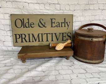 Olde and Early Primitives wood sign, primitive collector, vintage antique decor, primitive home decor, early american homes, mercantile