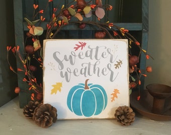 Sweater Weather wood sign, home decor, harvest, fall decor, pumpkins, distressed sign, wood sign, autumn, teal pumpkins, farmhouse style