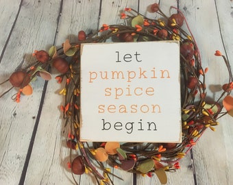 It's pumpkin Spice season wood sign, Tiered Tray decor, shelf sitter block, fall decor,  farmhouse style