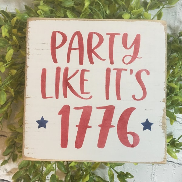 Party like it's 1776 mini sign, Tiered Tray,  Americana,  wood sign, home decor,  4th of July, military, patriotic, accent sign