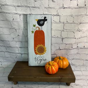 Fall Thyme wood sign, shelf sitter, fall decor, small signs, home decor, seasonal decor, primitive, folk art, crows and sunflowers, harvest