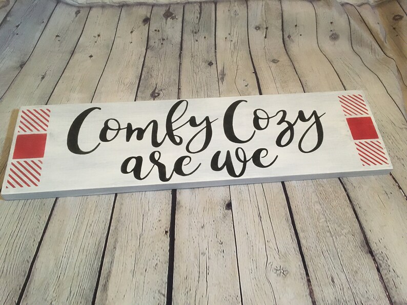 Comfy and Cozy Are We Wood Sign/ Christmas/holiday Decor/home Decor ...