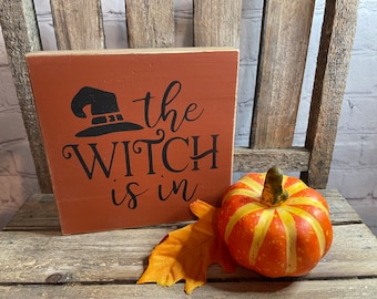 The Witch is In block sign, Halloween Tiered Tray decor, shelf sitter block, mini sign, home decor, Halloween signs