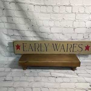 Early Wares wood sign, primitive, country, kitchen sign, collector sign, vintage goods, primitive home, early settlers