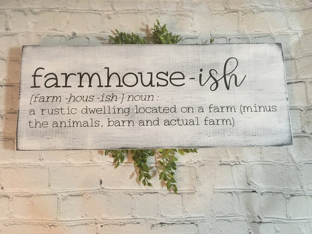 Farmhouseish Wood Sign/ Farmhouse Definition/ Home Decor/ Primitive