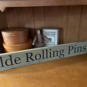 Olde Rolling Pins wood Sign,  primitive decor, colonial, farmhouse, early american, early goods, primitive kitchen