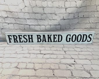 Fresh Baked Goods wood sign/ kitchen/ rustic/ home decor /country/ primitive/ gallery wall decor/ bakery/ farmers market