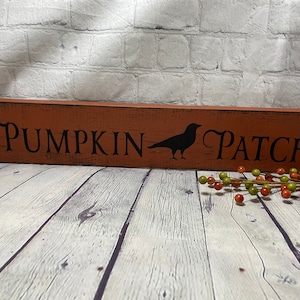 Pumpkin Patch wood sign, Halloween, fall decor, home decor, primitive, crow theme, pumpkin theme, harvest time, seasonal decor, wall art
