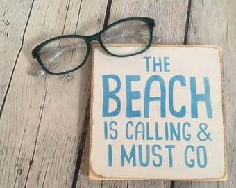 The beach is calling, Beach theme sign, Tiered Tray, shelf sitter block,  beach house, summer,  ocean theme,  nautical