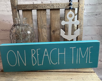 Beach theme sign, On Beach time wood sign, tiered tray decor, beach signs, nautical signs, summer signs, beach theme, block signs