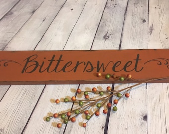 Bittersweet wood sign/ harvest/ fall/ pumpkins/seasonal sign/ wall decor/ primitive home /country home/wall art/home decor/folk art/ rustic